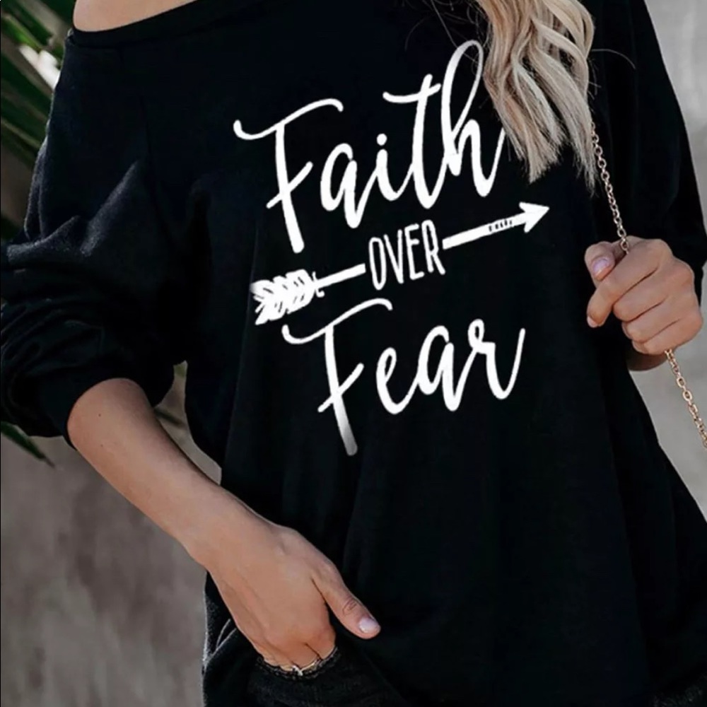 Faith Over Fear Shirt